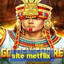 site metflix